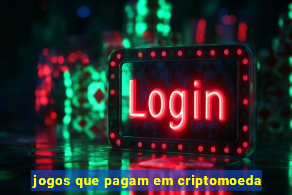 jogos que pagam em criptomoeda