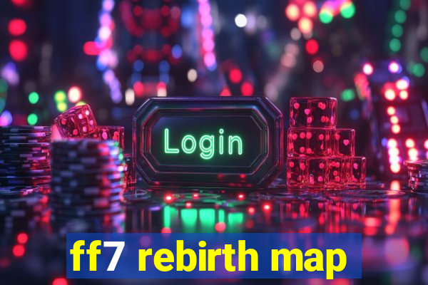 ff7 rebirth map