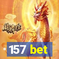 157 bet