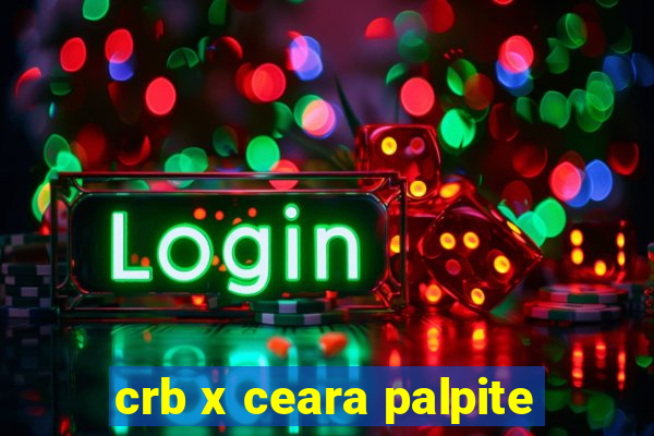 crb x ceara palpite