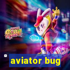 aviator bug