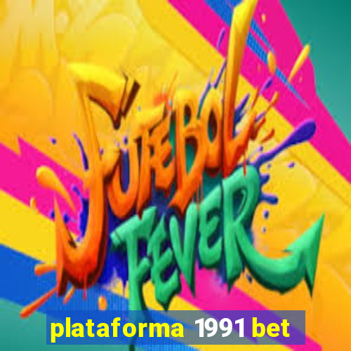 plataforma 1991 bet