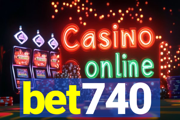 bet740