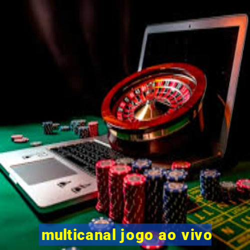 multicanal jogo ao vivo