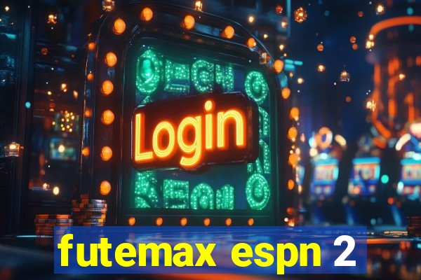 futemax espn 2