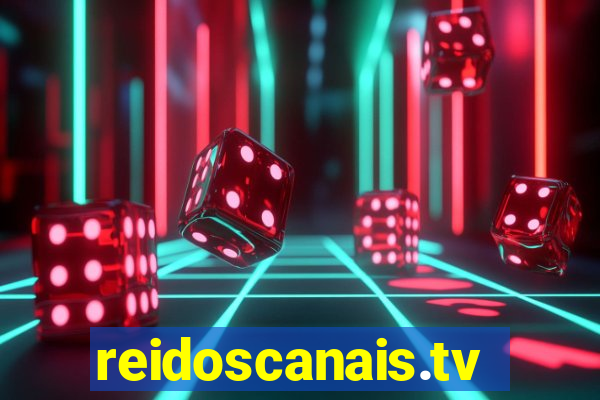 reidoscanais.tv