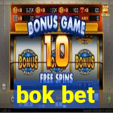 bok bet