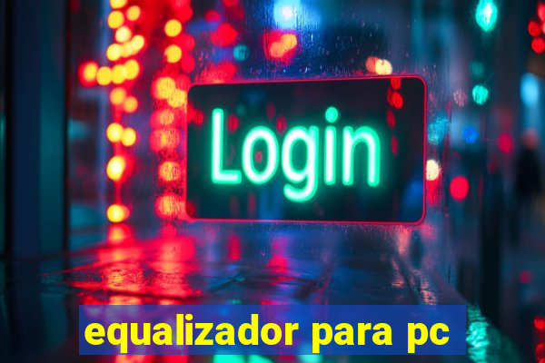 equalizador para pc