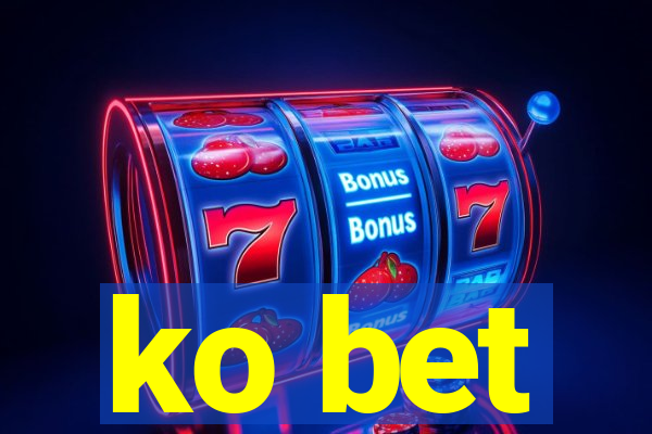 ko bet