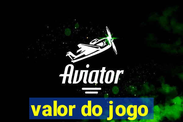 valor do jogo