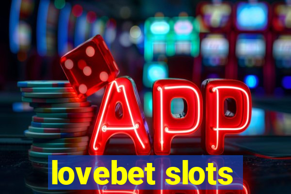 lovebet slots