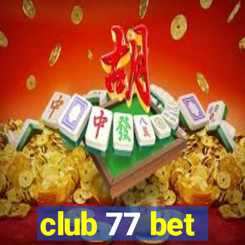 club 77 bet