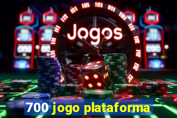 700 jogo plataforma