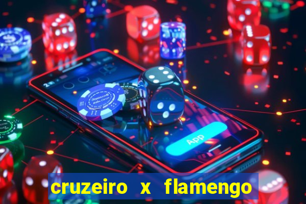 cruzeiro x flamengo ao vivo hd