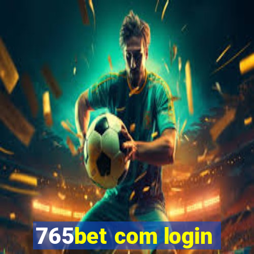 765bet com login