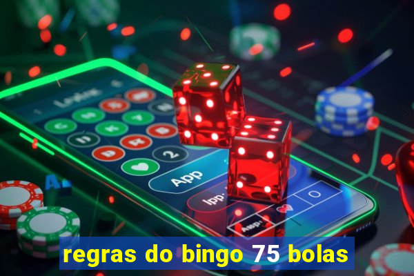 regras do bingo 75 bolas