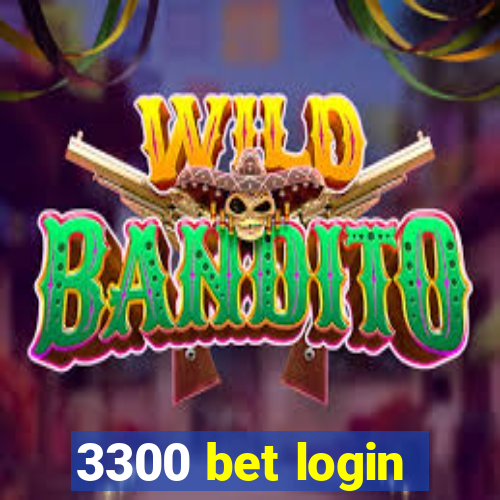 3300 bet login