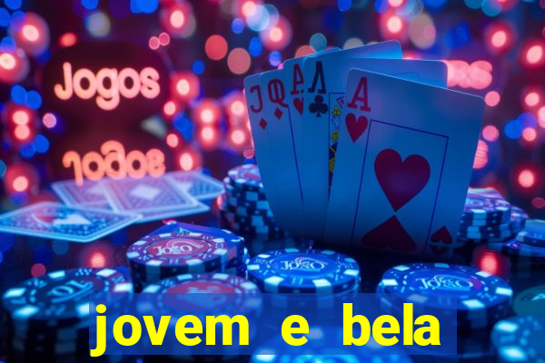 jovem e bela dublado download