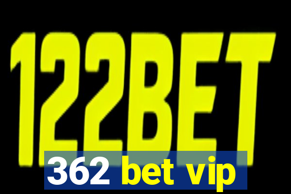 362 bet vip