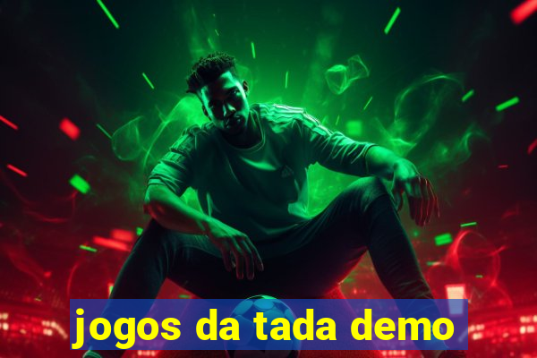 jogos da tada demo