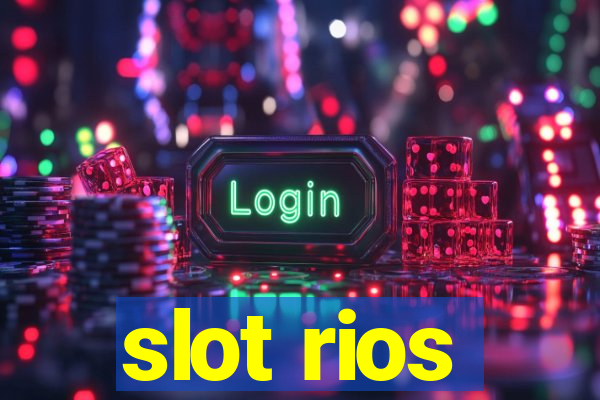 slot rios