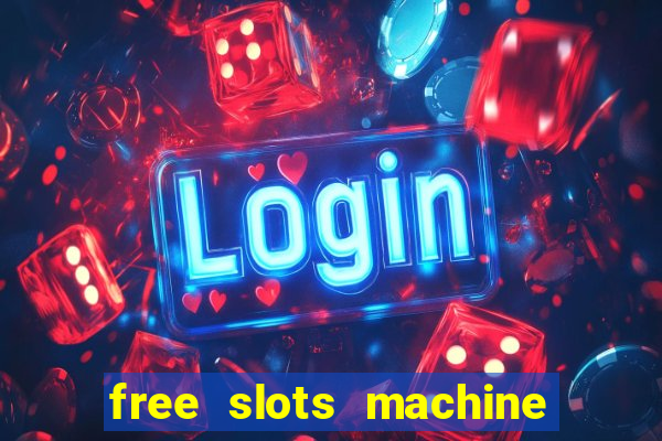 free slots machine no download