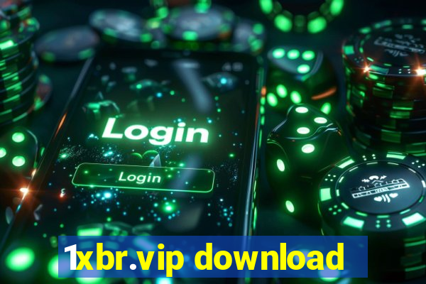 1xbr.vip download