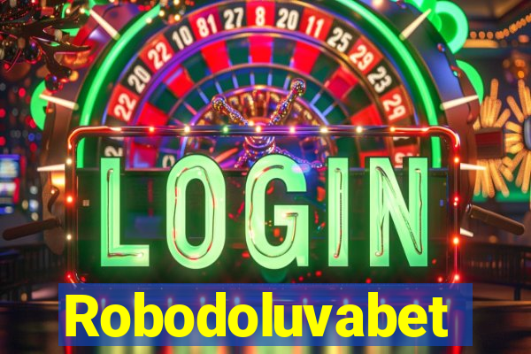 Robodoluvabet