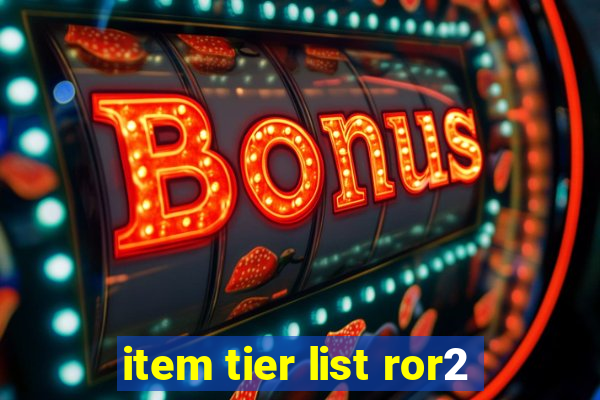 item tier list ror2