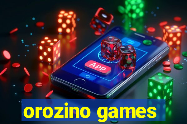 orozino games