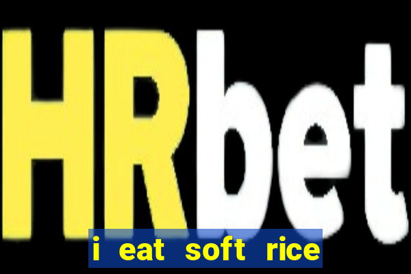 i eat soft rice in another world cap 1 pt br