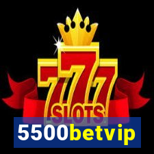 5500betvip