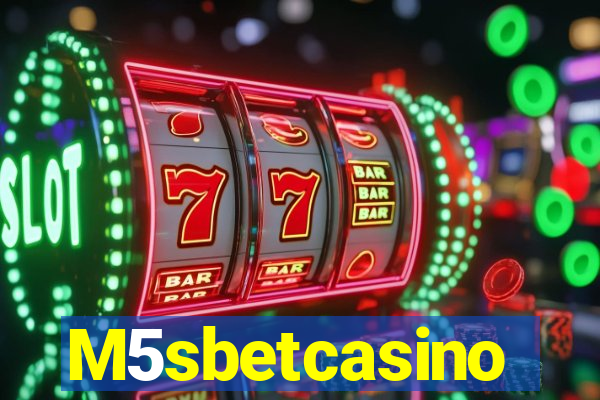 M5sbetcasino