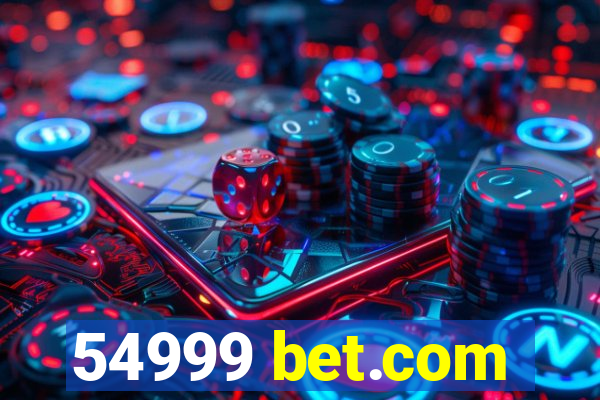 54999 bet.com