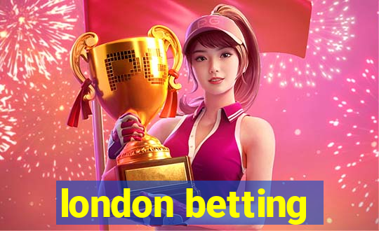 london betting