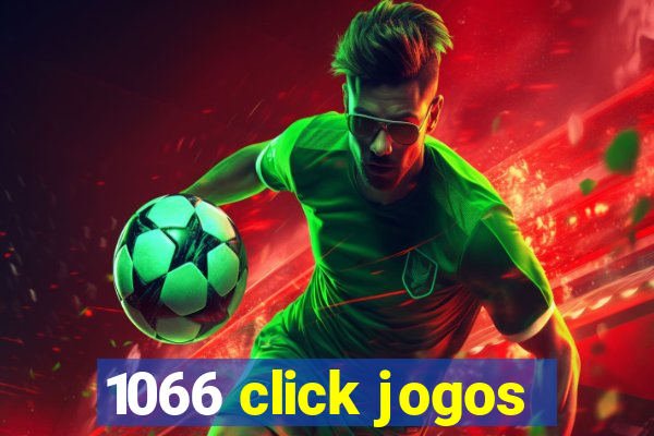 1066 click jogos