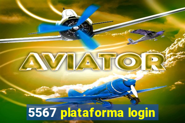 5567 plataforma login