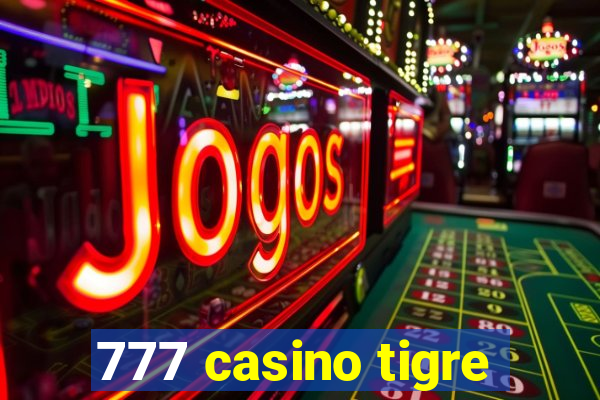 777 casino tigre