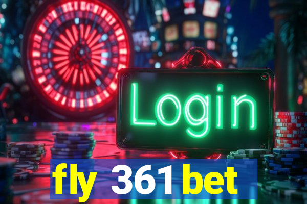 fly 361 bet