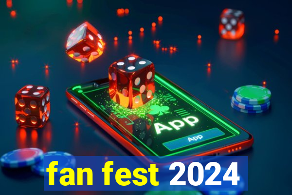 fan fest 2024