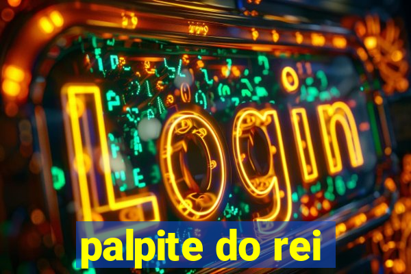 palpite do rei