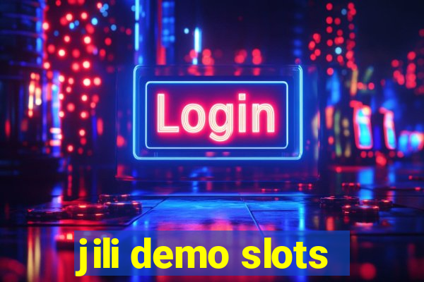 jili demo slots