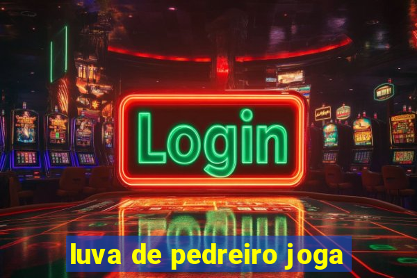 luva de pedreiro joga