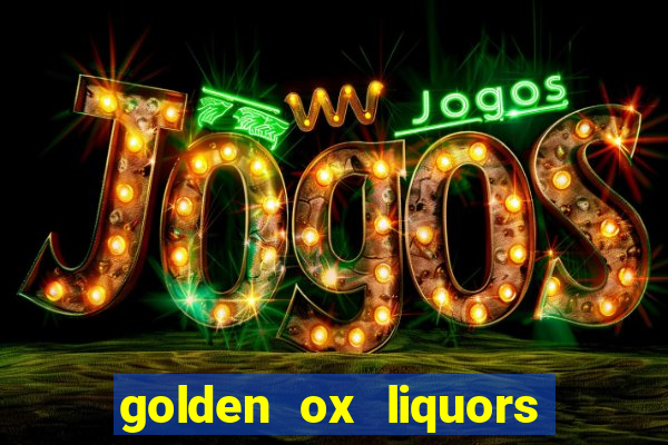 golden ox liquors & wine