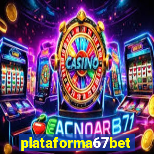 plataforma67bet.com