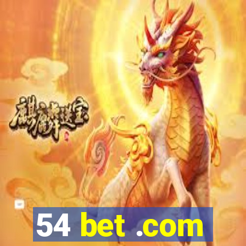 54 bet .com