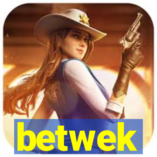 betwek