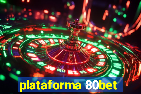 plataforma 80bet