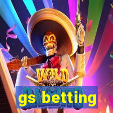 gs betting