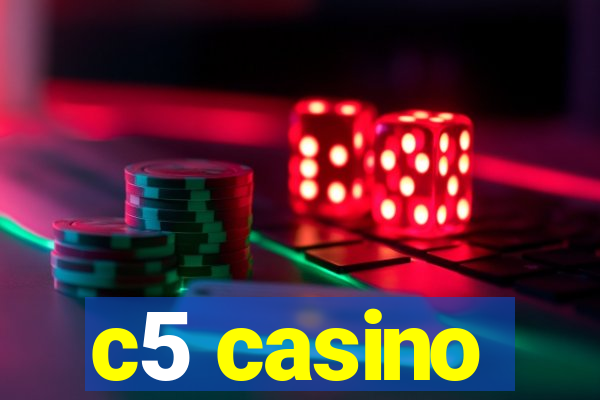 c5 casino